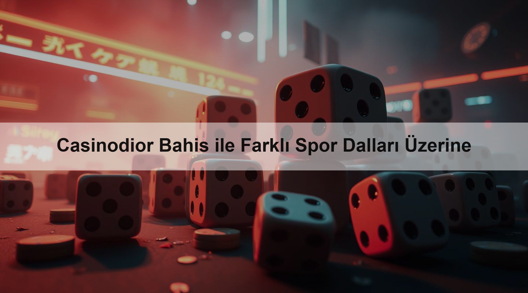 Casinodior Bahis ile Farklı Spor Dalları Üzerine