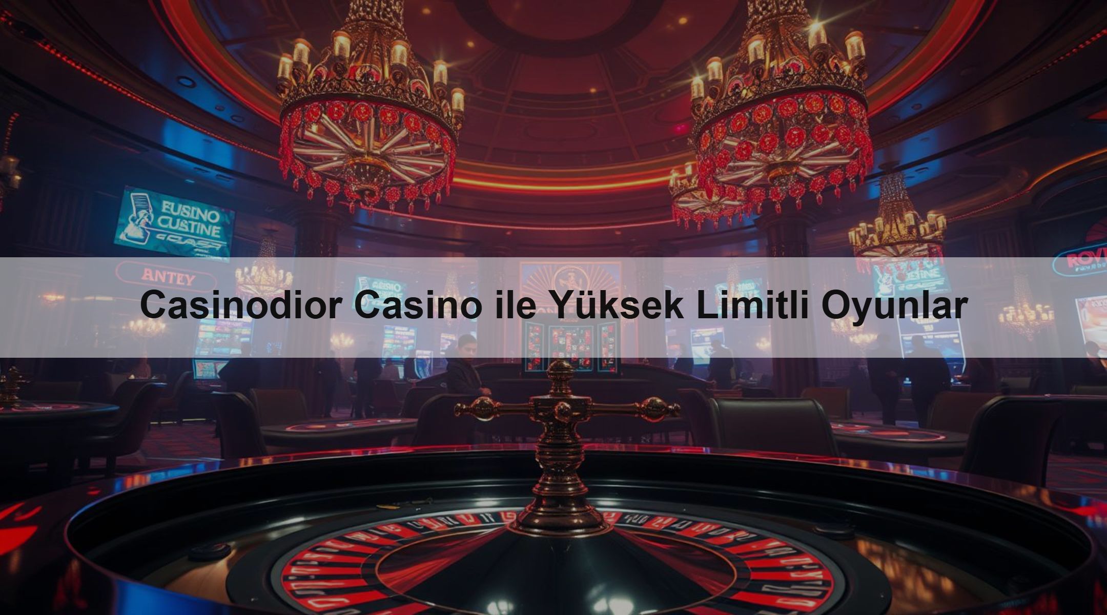 Casinodior Casino ile Yüksek Limitli Oyunlar