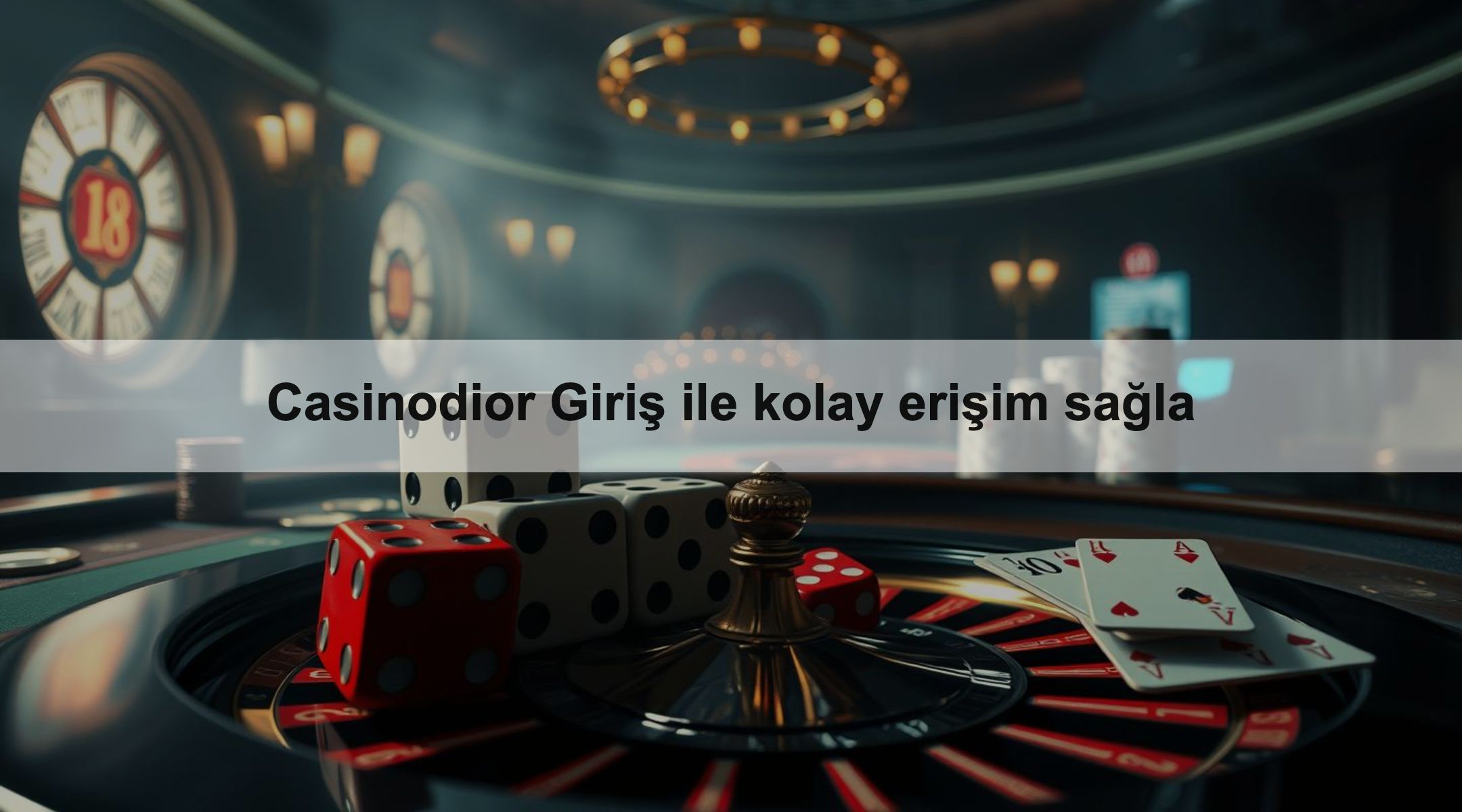 Casinodior Giriş ile kolay erişim sağla