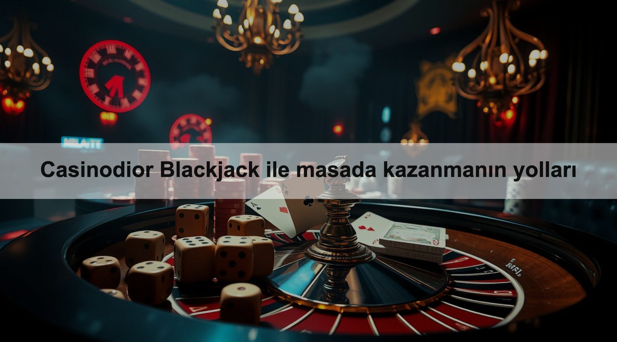 Casinodior Blackjack ile masada kazanmanın yolları